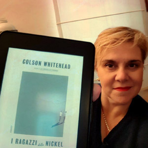 Adele Polimena consiglia «I ragazzi della Nickel» di Colson Whitehead, Mondadori
